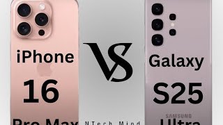 Samsung S25 ultra VS i Phone 16 pro max NTechMind [upl. by Ahseenal]