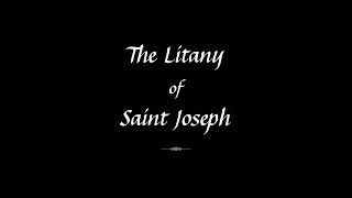 Sung Litany of Saint Joseph [upl. by Chelsey832]