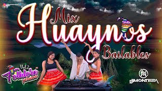 DJ Monteza  MIX HUAYNOS BAILABLES VOL2💃Folklore Peruano  Norte Centro amp Sur [upl. by Nosnev143]