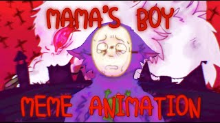 Mamas Boy Meme Animation  Kedamono Popee The Performer Au [upl. by Nagar]