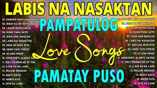 Top TRENDING TAGALOG LOVE SONG NONSTOP  Pampatulog Pamatay Puso [upl. by Nylitak]