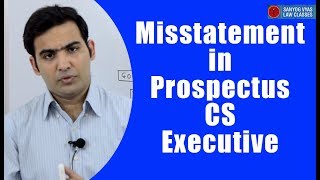 Misstatement in Prospectus CS Executive  CA Inter  Company Law  Law Lectures [upl. by Aihtenyc]