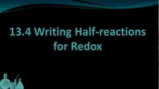 Chemistry 134 Writing Halfreactions for Redox [upl. by Swisher]