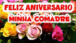 Feliz Aniversário Comadre Mensagem Especial para Minha Comadre 💟 [upl. by Yrellih]