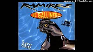 Ramirez  El Gallinero Tambalea Edit [upl. by Mecke]