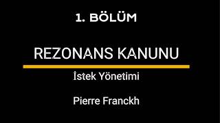 REZONANS KANUNU 1 Bölüm  SESLİ KİTAP [upl. by Leirol]