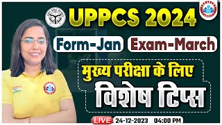 UPPCS 2024  Imp Tips For Mains Exam Form Exam Date Exam Strategy By Monika Maam [upl. by Eadwina891]