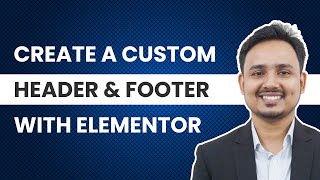 How To Create Custom Header amp Footer Using Elementor For FREE  WordPress Bangla Tutorial [upl. by Gean]