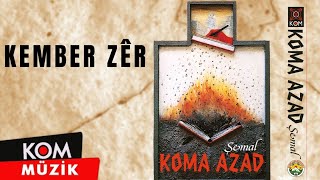 Koma Azad  Kember Zêr 1993 © Kom Müzik [upl. by Edaw]