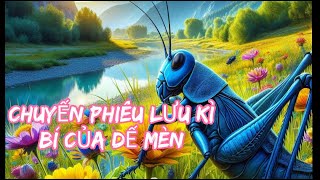 CHUYẾN PHIÊU LƯU KỲ THÚ CỦA DẾ MÈN [upl. by Tinaret]