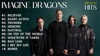 Imagine Dragons Playlist  Best Songs Collection 2024  Greatest Hits Songs of All Time [upl. by Nolahs]