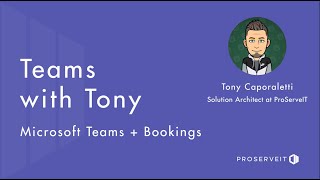 How to use Microsoft Bookings in teams E2 Teams with Tony [upl. by Leitao]