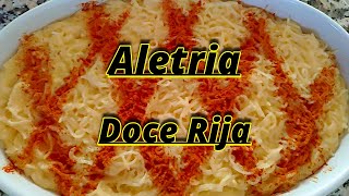 Aletria Doce Rija que Pode Cortar á Faca  Receita [upl. by Letsirhc]