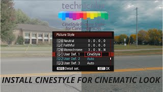 How to Install CINESTYLE for CINEMATIC look on Canon DSLR for FREE 90D 80D M50 RP [upl. by Leeke]