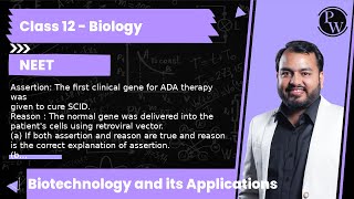 Assertion The first clinical gene for ADA therapy was given to cure SCID Reason  The normal ge [upl. by Lyrret]