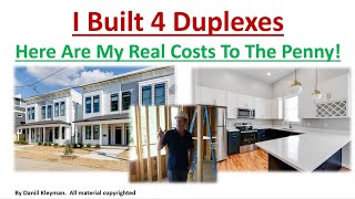 I Built 4 Rental Duplexes Here Are My Real Costs to the Penny Real Estate Development Case Study [upl. by Kristen24]