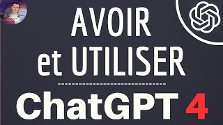 UTILISER Chat GPT 4 comment AVOIR ChatGPT Plus dOpenAI sur Iphone ou Android et PC Windows ou Mac [upl. by Smitt]