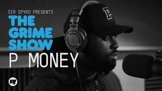 Grime Show P Money [upl. by Neenaej]