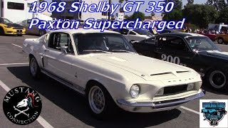 540 HP 1968 Shelby GT 350 Paxton Supercharged Walkaround and Startup [upl. by Wulfe]