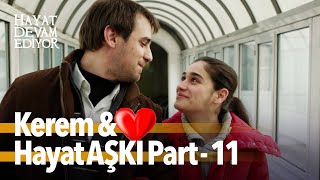 Kerem amp Hayat Aşkı💖 Part  11 [upl. by Arhoz]