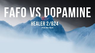 FAFO VS Dopamine 2624 Healer Bot Right [upl. by Yennor]