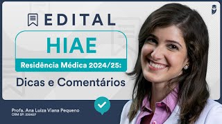 Edital HIAE Residência Médica 202425 Dicas e Comentários  saiba os temas que mais caem [upl. by Eecart]