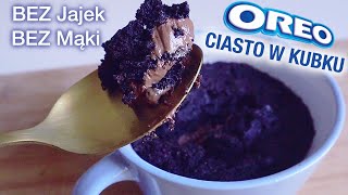 Ciasto w Kubku Oreo TYLKO 3 SKŁADNIKI  Bez jajek bez mąki przepis na ciasto w 1 minutę [upl. by Derayne]