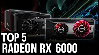 Top 5 AMD Radeon RX 6000 GPUs for Gaming in 2024 [upl. by Nireves]