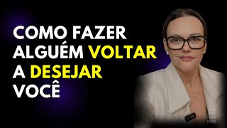 4 Estratégias que farão Elea VOLTAR a DESEJAR Você [upl. by Ahsetan]