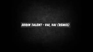 Sorin talent  vai vai remix [upl. by Niels]