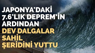 Japonyada En Büyüğü 76 Olan Depremlerin Ardından Tsunami Böyle Geldi [upl. by Borchers16]