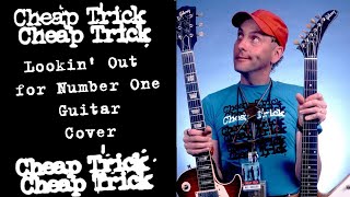 CHEAP TRICK Lookin Out for Number One Guitar Cover [upl. by Pruter]