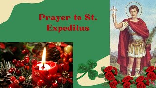 Prayer to St Expeditus for Financial Help [upl. by Arimaj250]