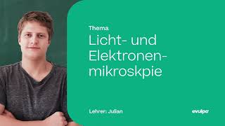 Licht und Elektronenmikroskopie [upl. by Toland]