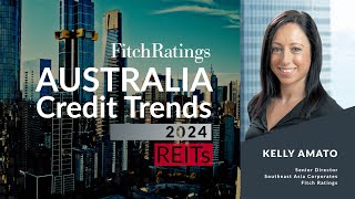 Australia Credit Trends 2024  REITs [upl. by Raoul]