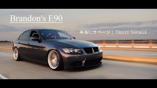 Brandons E90 Retruns x Truly savage [upl. by Dazhahs726]