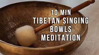 Connect with Your Spirit 10 Minute Tibetan Singing Bowls Meditation  Sound Healing For Relaxation [upl. by Ailema]