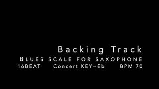 Blues scale concert Eb 70 16th Back track for saxophone [upl. by Ellesor667]