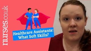 Healthcare Assistants  What Soft Skills Do You Need [upl. by Mccowyn228]