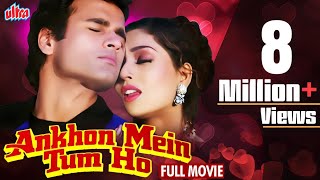 Ankhon Mein Tum Ho Full Movie  Suman Ranganathan  Rohit Roy Superhit Romantic Thriller Full Movie [upl. by Jedthus673]