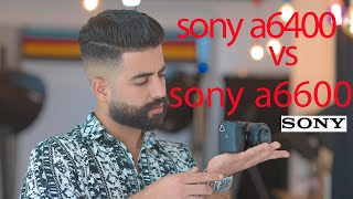 SONY A6600 vs A6400 تمن خيالي🚨😮 [upl. by Artemahs]