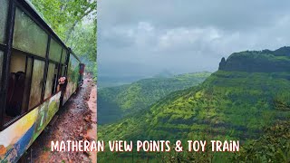 PLACES TO VISIT IN MATHERAN AND TOY TRAIN The Hill Station in Monsoon  Echo Point  Charlotte lake [upl. by Coney]