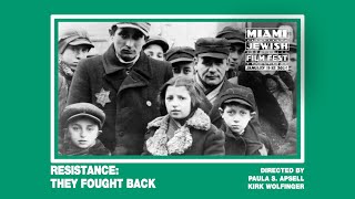 RESISTANCE THEY FOUGHT BACK Trailer  Miami Jewish Film Festival 2024 [upl. by Ahsaet326]