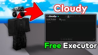 FREE Roblox quotCloudyquot Web Executor Working 2024 KEYLESS UPDATED 2024 [upl. by Oinoitna]