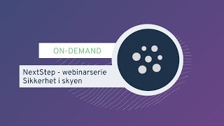 Webinarserie ERP Episode 3  Sikkerhet i skyen [upl. by Anaujd588]