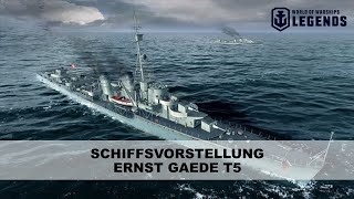 Zerstörer vorgestellt  Ernst Gaede  World of Warships Legends [upl. by Paulette]