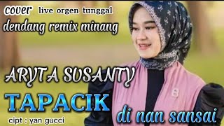 Sri Fayola  Tapacik Dinan Sansai  cover  ARYTA SUSANTY  DENDANG REMIX MINANG  LAGU MINANG 2022 [upl. by Esirahs]