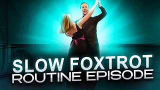 Slow Foxtrot Basic amp Advanced Routine  Ballroom Mastery TV [upl. by Domenico]