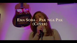 Ema Soba  Pak nga Pak Cover [upl. by Nicolai971]