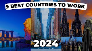 Top 9 Best Countries To Work Abroad in 2024 [upl. by Ynnavoig]